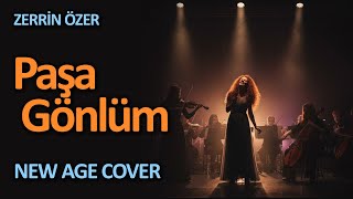 Paşa Gönlüm (Zerrin Özer) - New Age Cover