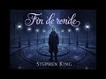 Fin De Ronde De Stephen King Thriller Livre Audio mp3