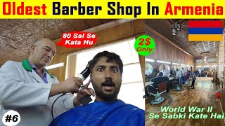 Getting  2$ Haircut In The Oldest Armenian Barber Shop🇦🇲. Indian In Armenia