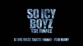 Li Rye, Gucci Mane - Too Many [Official Audio]