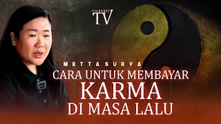 CARA UNTUK MEMBAYAR KARMA DI MASA LALU