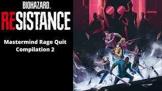 Resident Evil Resistance: Mastermind Rage Quit Compilation 2