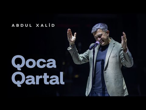 Abdul Xalid — Qoca Qartal (Yeni klip)