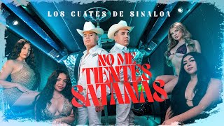 No Me Tientes Satanas  (Video Oficial) - Los Cuates De Sinaloa