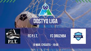 18 МАЯ / СБ / 19:00 FC P.I.T. vs. FC DRUZHBA