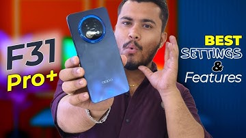 OPPO F31 Pro Plus Top 10 Hidden Features | Best Settings and Features Oppo F31 Pro+