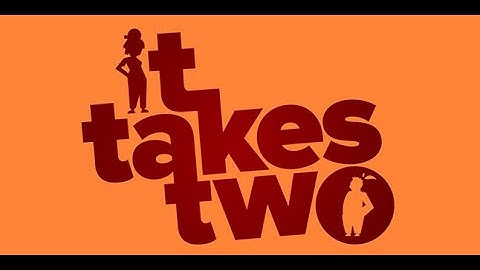 It Takes Two - The Final Session! AMAZING game