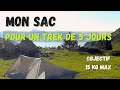 Le matriel idal pour un trek de 5 jours objectif 15kg max