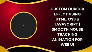 Custom Cursor Effect with HTML, CSS, and JavaScript | Step-by-Step Guide 🎨✨