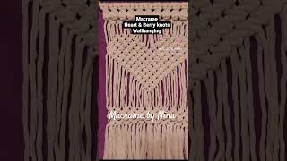 Macrame heart Wallhanging using square knots & berry knots #macrame #macramemaker #wallhanging