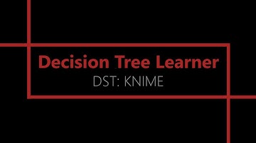 Decision Tree Learner [KNIME Analytics Platform]