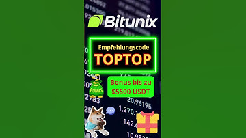 Bitunix-Empfehlungscode 2025: TOPTOP | Erhalten Sie bis zu 5500 USDT bei der Anmeldung