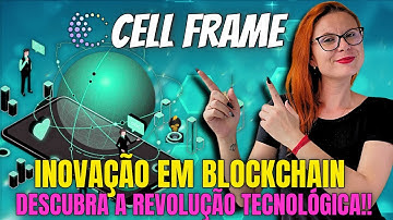 CELLFRAME-  Revolução Blockchain: Segurança Quântica e Muito Mais!!!