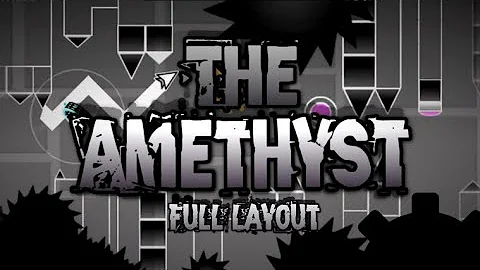 The Amethyst (Upcoming Top 5) - Full Layout | Geometry Dash