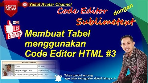 Membuat Tabel menggunakan Code Editor HTML #3