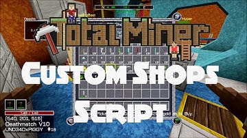 Total Miner Script - Custom Shops
