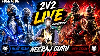 FREE FIRE MAX LIVE ⚡ NEERAJ GURU LIVE | 2V2 CUSTOM ROOM😎 Carfland Match😲