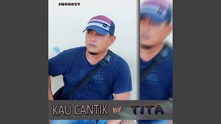 KAU CANTIK