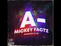 Mickey Factz A Official Audio Produced By P A Dre mp3