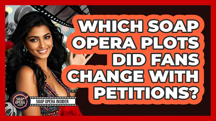 Which Soap Opera Plots Did Fans Change With Petitions? - Soap Opera Insider