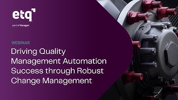 Driving Quality Management Automation Success through Robust Change Management