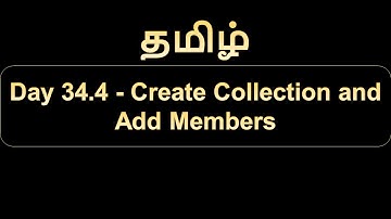 Day 34.4   Create Collection and Add Members