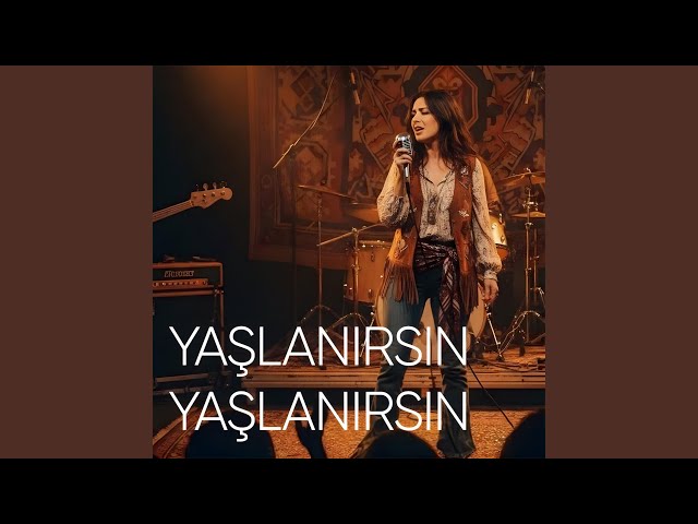 Yaşlanırsın Yaşlanırsın (Psychedelic Anatolian Rock)