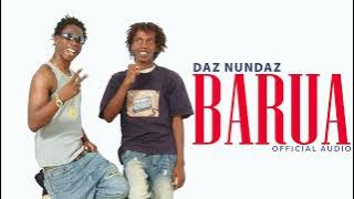 DAZ NUNDAZ - BARUA (Ferooz & Daz Baba) BONGO ZAMANI