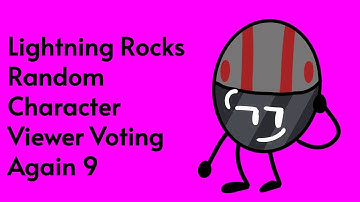Lightning Rocks Random Character Viewer Voting Again 9