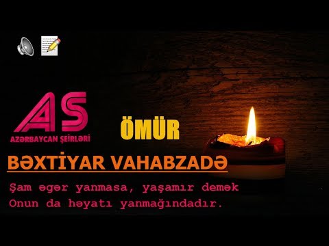 ŞEİR / Bextiyar Vahabzade - Ömür #aidaseir  HD