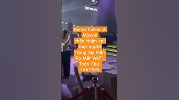 Reeve Collins & Maksym Thân Thiện Trong Sự Kiện Ra Mắt WeFi Toàn Cầu 14.6.2025 - Bangkok