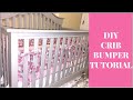 DIY Crib Bumper Tutorial under $11.00!