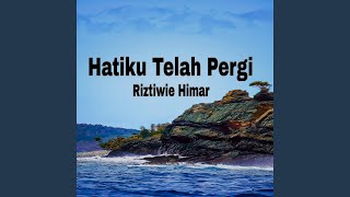Hatiku Telah Pergi