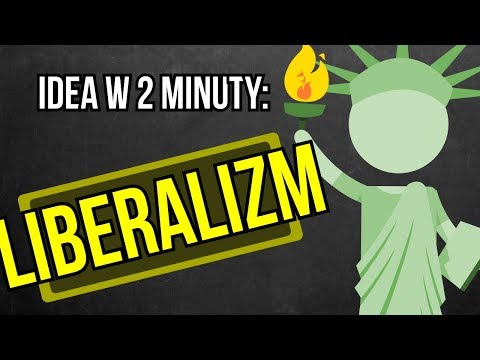 Liberalizm | Idea w 2 minuty