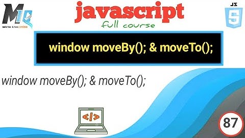 MoveBy(); and MoveTo(); Methods in javascript BOM // Urdu Hindi