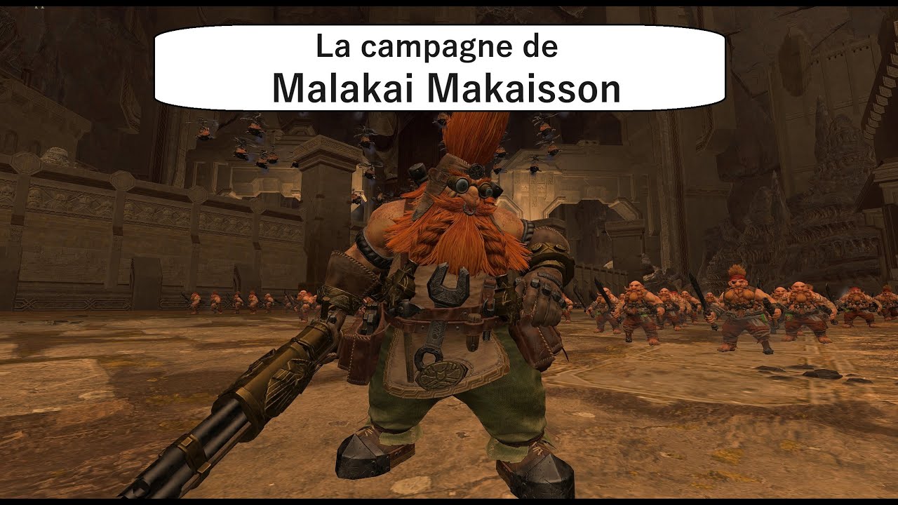 La meilleure campagne du jeu  Malakai Makaisson