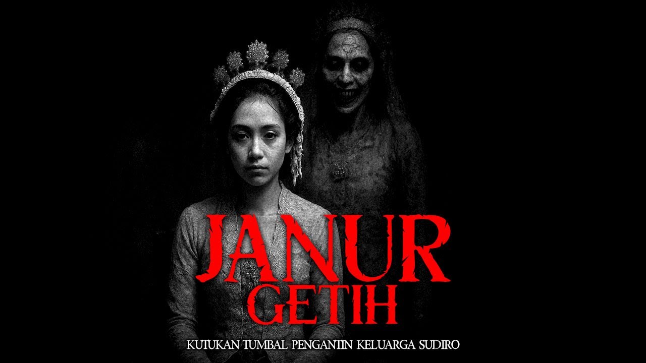KUTUKAN TUMBAL KELUARGA SUDIRO / JANUR GETIH