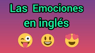 las emociones en inglés las emociones en inglés