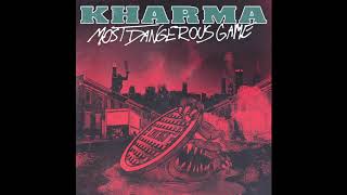 Kharma - Most Dangerous Game (FULL EP)