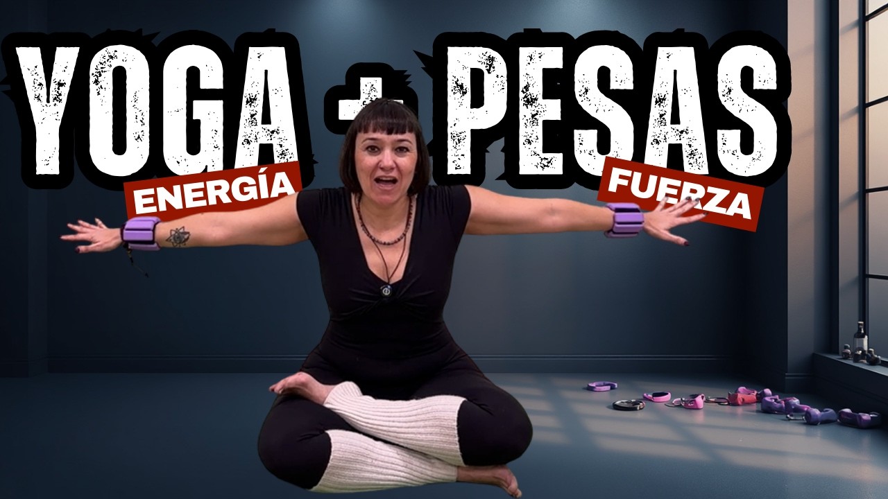 Yoga con pesas: fuerza y energía (15 min)