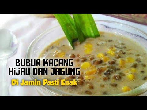 Resepi Bubur Kacang Hijau Dan Jagung Youtube