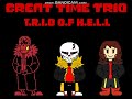 Great time trio  trio of hell animated ost