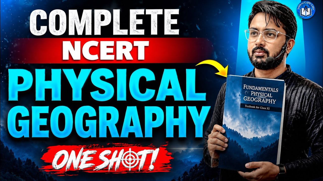 🔴 GEOGRAPHY ONE SHOT | COMPLETE  MARATHON | CAPF EXAM | NCERT GEOGRAPHY #geography #upsc #capf2026 