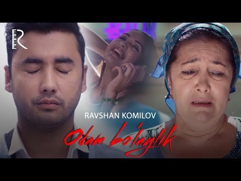 Ravshan Komilov - Odam Bo'laylik | Равшан Комилов - Одам булайлик