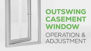 Outswing Casement Window Operation & Adjustment | INTUS Windows