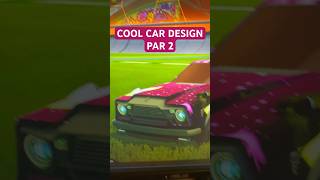 Cool car designs part 2 #rocketleague #rlchamp #tweening #new #trending #design #carsoccer #fypシ