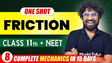 Friction - Complete Chapter in One Video || Concepts+PYQs || Class 11th NEET