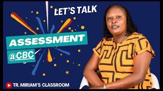 UNDERSTANDING ASSESSMENT IN CBC PART 1