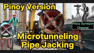 Microtunneling - Pipe Jacking Installation / Pinoy Version