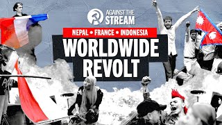 Charlie Kirk, French revolt, Nepal revolution | AGAINST THE STREAM